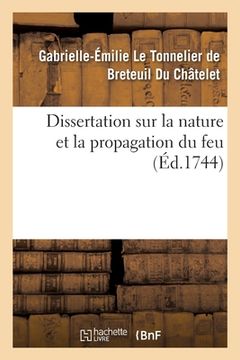 portada Dissertation Sur La Nature Et La Propagation Du Feu (en Francés)