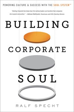 portada Building Corporate Soul: Powering Culture & Success With the Soul System(Tm) (en Inglés)