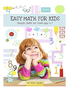 portada Easy Math for kids: Simple Math for kids  -  Age 4 - 7: Volume 1 (My Kids' Books)
