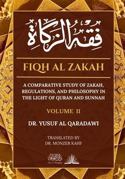 portada Fiqh Al Zakah - Vol 2: A comparative study of Zakah, Regulations and Philosophy in the light of Quran and Sunnah (en Inglés)