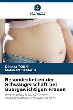 portada Besonderheiten der Schwangerschaft bei übergewichtigen Frauen (en Inglés)