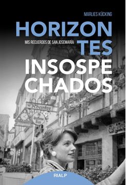 portada Horizontes Insospechados (Libros Sobre el Opus Dei) (in Spanish)