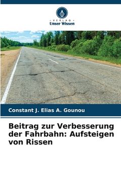 portada Beitrag zur Verbesserung der Fahrbahn: Aufsteigen von Rissen (en Alemán)