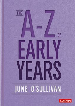 portada The a to z of Early Years: Politics, Pedagogy and Plain Speaking (Corwin Ltd) (en Inglés)