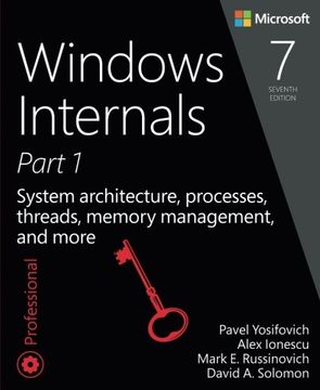 portada Windows Internals, Part 1: System Architecture, Processes, Threads, Memory Management, and More (in English)