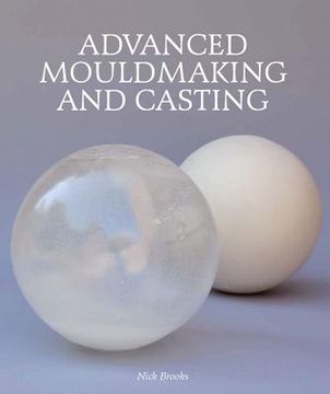 portada advanced mouldmaking and casting