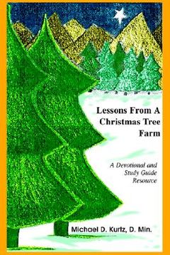 portada lessons from a christmas tree farm: a devotional and study guide resource (en Inglés)