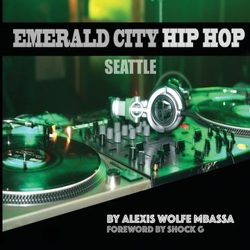 portada Emerald City Hip Hop, Seattle