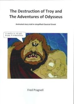 portada Destruction of Troy and the Adventures of Odysseus: Animated Story Told in Simplified Classical Greek: 2015 (en Inglés)
