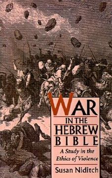 portada war in the hebrew bible: a study in the ethics of violence (en Inglés)