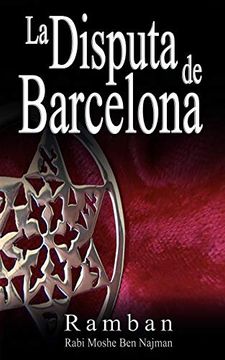 portada La Disputa de Barcelona -  por que los Judios no Creen en Jesus?