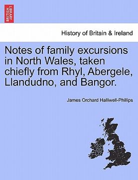 portada notes of family excursions in north wales, taken chiefly from rhyl, abergele, llandudno, and bangor.