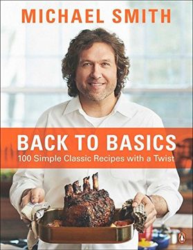 portada Back to Basics: 100 Simple Classic Recipes With a Twist (en Inglés)