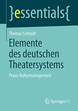 portada Elemente des Deutschen Theatersystems: Praxis Kulturmanagement (en Alemán)