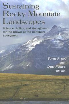 portada Sustaining Rocky Mountain Landscapes: Science, Policy, and Management for the Crown of the Continent Ecosystem (en Inglés)