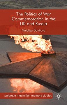 portada The Politics of War Commemoration in the UK and Russia (Palgrave Macmillan Memory Studies)