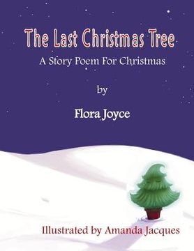 portada The Last Christmas Tree: A Christmas Story-Poem