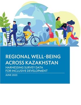 portada Regional Well-Being Across Kazakhstan: Harnessing Survey Data for Inclusive Development (en Inglés)