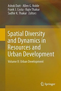 portada Spatial Diversity and Dynamics in Resources and Urban Development: Volume II: Urban Development: 2