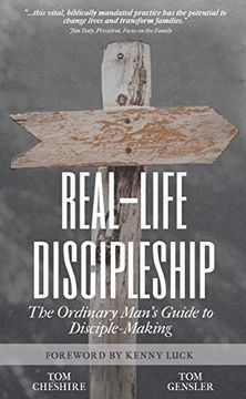 portada Real-Life Discipleship: The Ordinary Man's Guide to Disciple-Making (in English)