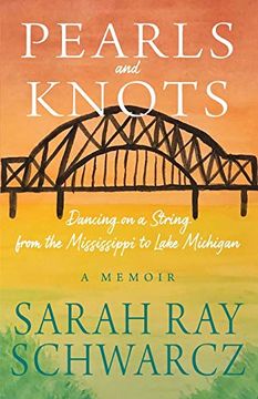 portada Pearls and Knots: Dancing on a String From the Mississippi to Lake Michigan (en Inglés)