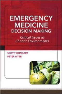 portada Emergency Medicine Decision Making: Critical Issues in Chaotic Environments: Critical Choices in Chaotic Environments (in English)