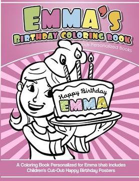 portada Emma's Birthday Coloring Book Kids Personalized Books: A Coloring Book Personalized for Emma (en Inglés)