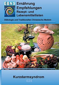 portada Ernährung bei Kurzdarmsyndrom: Diätetik - Gastrointestinaltrakt - Dünndarm und Dickdarm - Kurzdarmsyndrom (en Alemán)