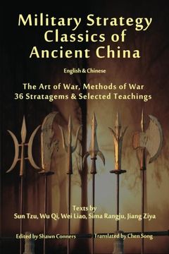 portada Military Strategy Classics of Ancient China - English & Chinese: The Art of War, Methods of War, 36 Stratagems & Selected Teachings (en Inglés)