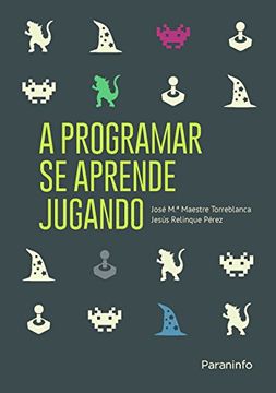 portada A Programar se Aprende Jugando (in Spanish)