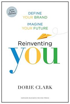 Reinventing You: Define Your Brand, Imagine Your Future (en Inglés)