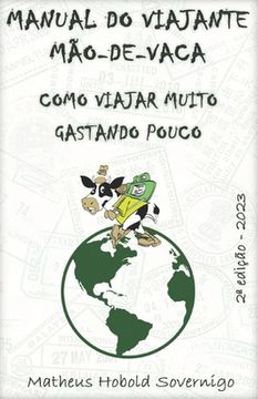 portada Manual do viajante mão-de-vaca: Como viajar muito gastando pouco (in Portuguese)