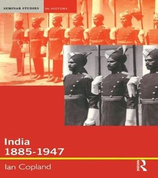 portada India 1885-1947: The Unmaking of an Empire (Seminar Studies) (en Inglés)