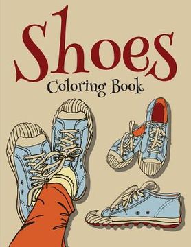 portada Shoes Coloring Book (Fashion Coloring Book For Girls) (en Inglés)