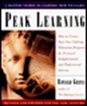 portada Peak Learning: How to Create Your own Lifelong Education Program for Personal Enjoyment and Professional Success (in English)