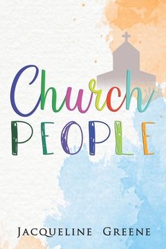 portada Church People: Humorous short plays depicting parishioners behaving badly in church (in English)