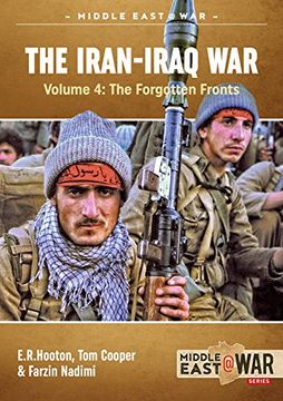 portada The Iran-Iraq War. Volume 4: The Forgotten Fronts (Middle East@War) (in English)