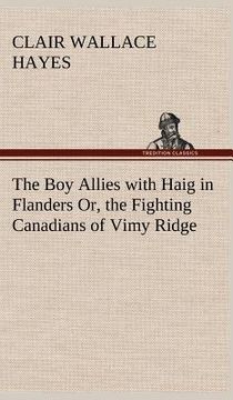 portada the boy allies with haig in flanders or, the fighting canadians of vimy ridge (en Inglés)