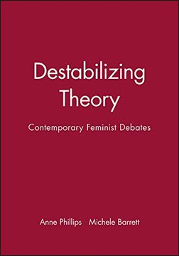 portada Destabalizaing Theory - Contemporary Feminist Debates (in English)