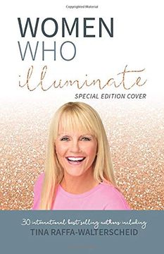 portada Women who Illuminate- Tina Raffa-Walterschied (en Inglés)