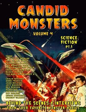 portada Candid Monsters Volume 4 BEHIND THE SCENES & INTERVIEWS from your favorite monster movies: Science Fiction Films Part 1