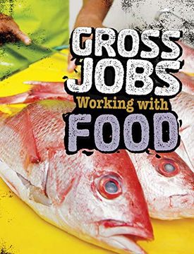 portada Gross Jobs Working With Food (Blazers: Gross Jobs) (en Inglés)