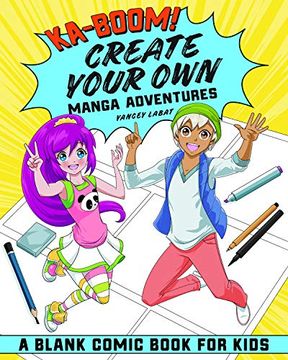 portada Ka-Boom! Create Your own Manga Adventures: Blank Comic Book for Kids