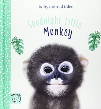 portada Goodnight, Little Monkey: Simple Stories Sure to Soothe Your Little one to Sleep (Baby Animal Tales) (in English)