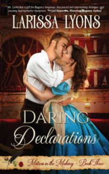 portada Daring Declarations: A fun and Steamy Historical Regency: 3 (Mistress in the Making) (en Inglés)