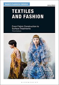 Textiles and Fashion: From Fabric Construction to Surface Treatments (en Inglés)