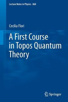 portada a first course in topos quantum theory (en Inglés)