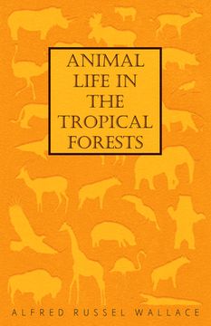 portada Animal Life in the Tropical Forests