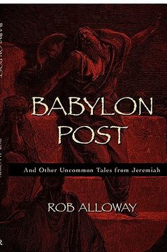 portada babylon post: and other uncommon tales from jeremiah (en Inglés)