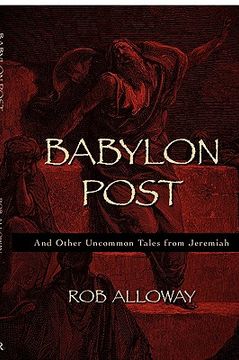 portada babylon post: and other uncommon tales from jeremiah